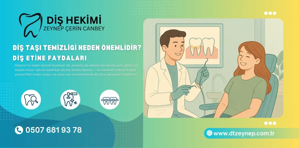 Diş Taşı Temizliği Neden Önemlidir? Diş Etine Faydaları